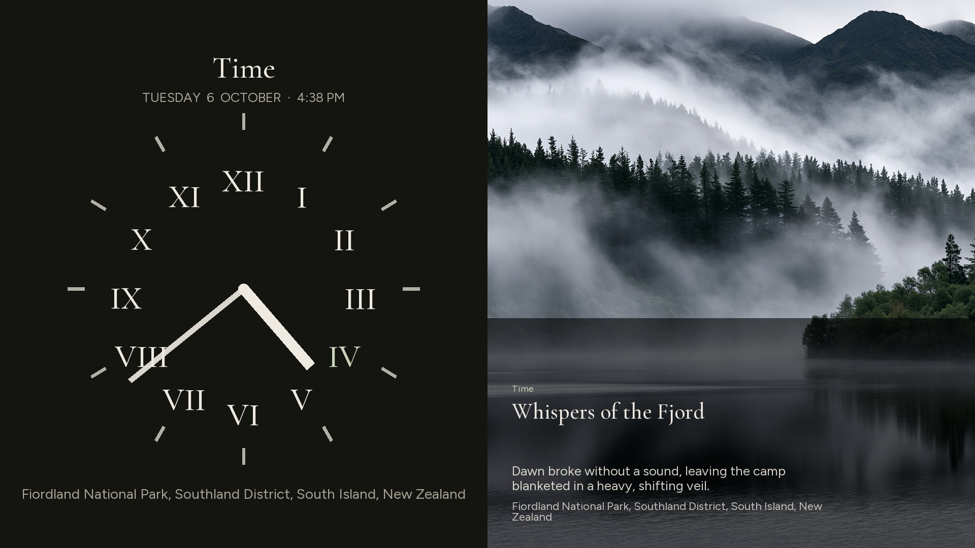 Clock: An analog face with the hour and the minute, sharing the screen with the still.